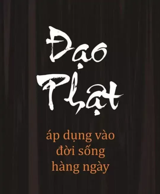 ĐẠO PHẬT ÁP DỤNG VÀO ĐỜI SỐNG HÀNG NGÀY