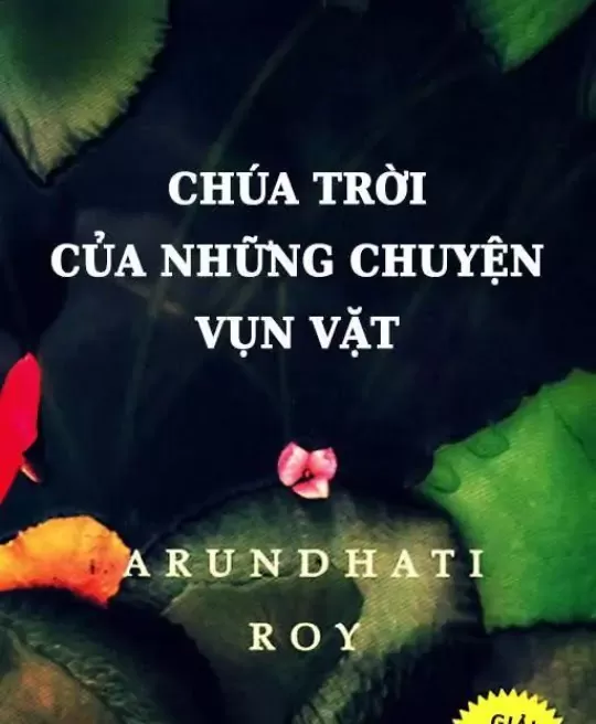 CHÚA TRỜI CỦA NHỮNG CHUYỆN VỤN VẶT