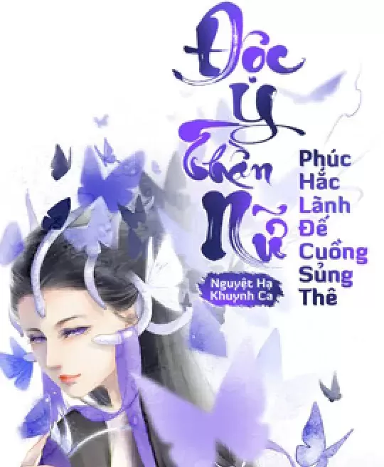 ĐỘC Y THẦN NỮ- PHÚC HẮC LÃNH ĐẾ CUỒNG SỦNG THÊ