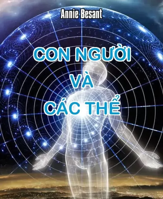 CON NGƯỜI VÀ CÁC THỂ