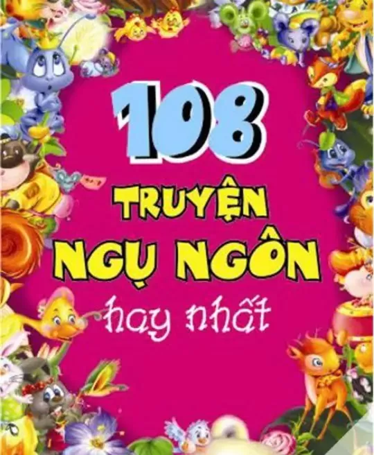 108 TRUYỆN NGỤ NGÔN HAY NHẤT