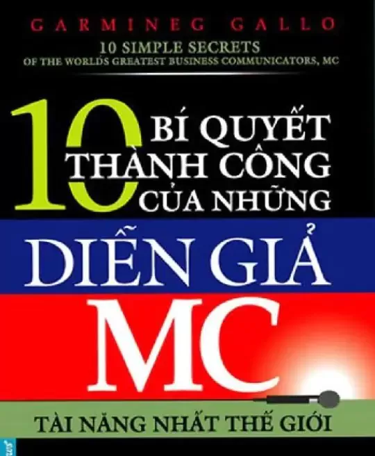 10 BÍ QUYẾT THÀNH CÔNG CỦA NHỮNG DIỄN GIẢ MC TÀI NĂNG NHẤT THẾ GIỚI