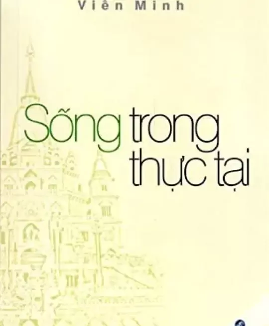 SỐNG TRONG THỰC TẠI