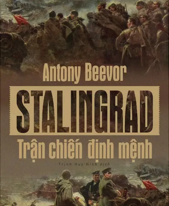 STALINGRAD - TRẬN CHIẾN ĐỊNH MỆNH