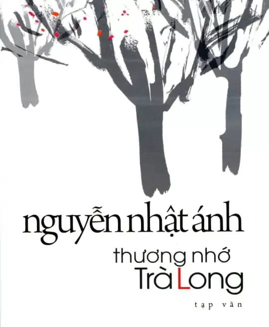 THƯƠNG NHỚ TRÀ LONG