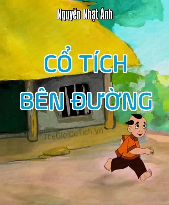 CỔ TÍCH BÊN ĐƯỜNG