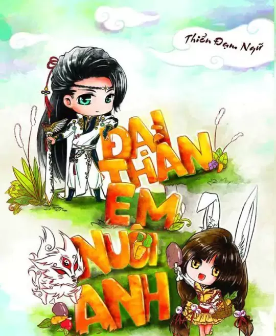 ĐẠI THẦN EM NUÔI ANH