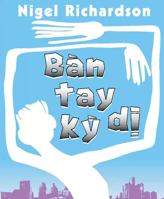 BÀN TAY KỲ DỊ