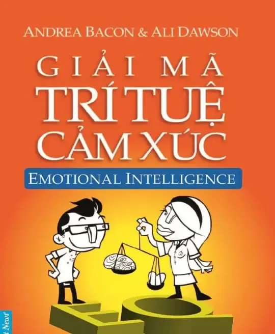 GIẢI MÃ TRÍ TUỆ CẢM XÚC